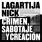 Lagartija Nick - Crimen, Sabotaje y Creación Lagartija Nick - Crimen, Sabotaje y Creación