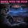 Dance With The Dead - Driven To Madness Dance With The Dead - Driven To Madness