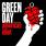Green Day - American Idiot Green Day - American Idiot