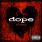 Dope - No Regrets Dope - No Regrets