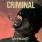 Criminal - Victimized Criminal - Victimized