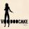 Voodoocake - Fetishist Voodoocake - Fetishist