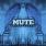 Mute - Blueprints
