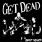 Get Dead - Bad News